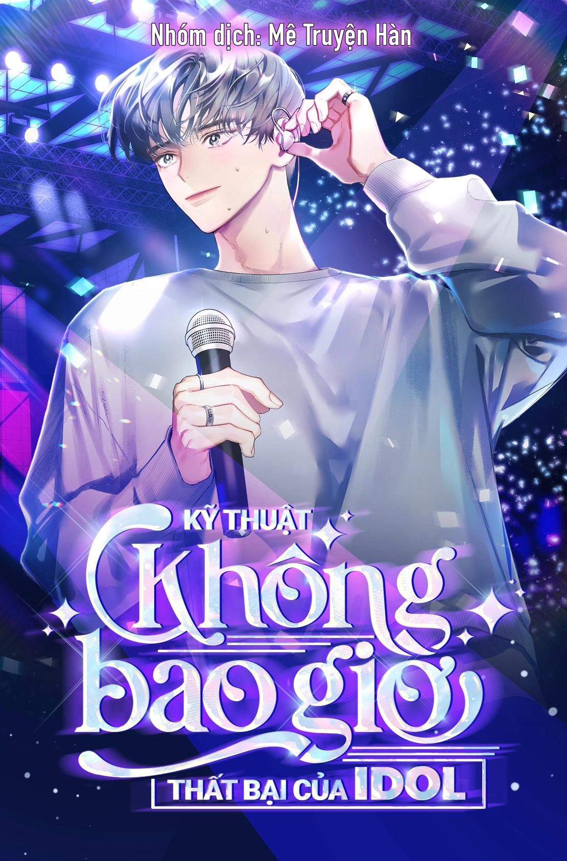 Kỹ Thuật Không Bao Giờ Thất Bại Của Idol